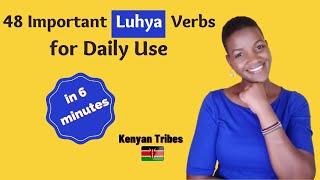 48 Important Luhya Verbs For Daily Conversation| Learn Luhya Language of Kenya #Luhyalanguage