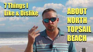 North Topsail Beach NC | 7 Likes and Dislikes