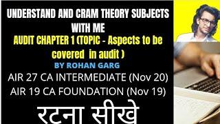 Understand and Cram with me.AUDIT CH-1 (ASPECTS TO BE COVERED IN AUDIT) |ROHAN GARG AIR27 CA INTER|