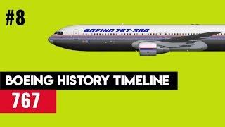 Boeing Timeline #8: Boeing 767 - “Stumpy”