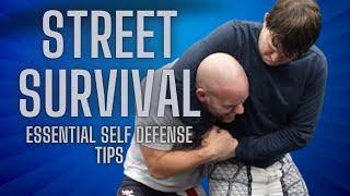 STREET SURVIVAL: ESSENTIAL SELF DEFENSE TECHNIQUES