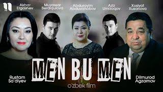 Men bu men (o'zbek film)