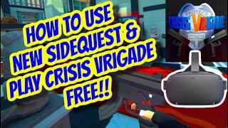 Sidequest Updated & How To Install Crisis VRigade for Free on Oculus Quest