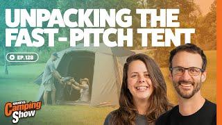 Ep 129 - Unpacking the Fast Pitch Tent