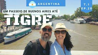 Como ir de trem e o que fazer em TIGRE? Cidade nos arredores de Buenos Aires.