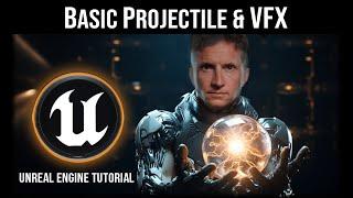 Basic Projectile and Niagara VFX Setup | Unreal Engine Tutorial