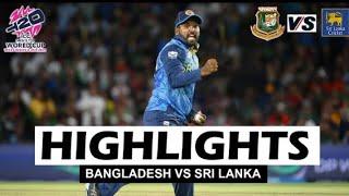 BANGLADESH VS SRI LANKA HIGHLIGHTS ICC Men's T20 World Cup 2024 | BAN VS SL