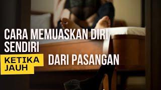 Cara memuaskan diri sendiri