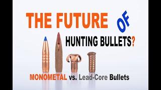 How Bullets Kill: Monometal vs. Lead-Core Bullets