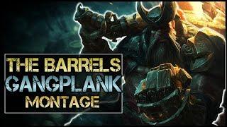 The Barrels Montage - Best Gangplank Plays