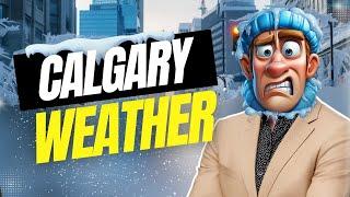 Everything you need to know about Calgary weather! Is Winter Really That Bad? 