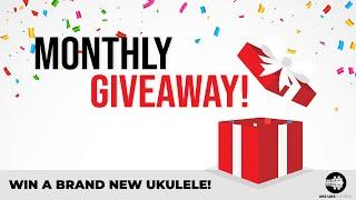 Win a Brand New #Ukulele! Participate in the Monthly Giveaway!