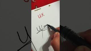 How to sign UK ? |best signature #mostpopular #style #shorts  #trending  #tiktok #viralshorts #usa