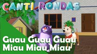 Guau Guau Guau, Miau Miau Miau - Canti Rondas