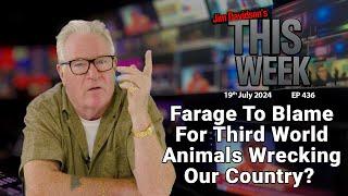 Jim Davidson - Farage To Blame For Third World Animals Wrecking Our Country?