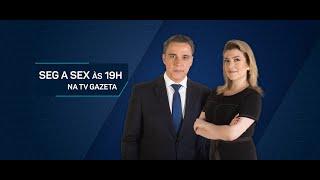 Jornal da Gazeta, de segunda a sexta, às 19h