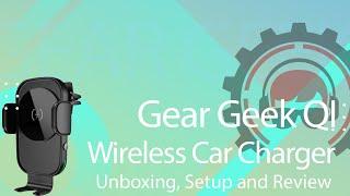 Gear Geek QI Wireless Car Fast Charger Unboxing, Setup and Review