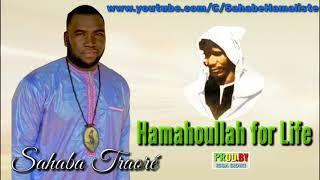 Sahaba Traoré Hamahoullah for Life