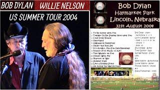 Bob Dylan & Willie Nelson Summer Tour 2004 - Lincoln, Nebraska 31 August 2004,