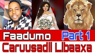 Faadumo Caruusadii Libaaxa la seexatay #Part_1 Anoo hurda ayuu i kufsaday.