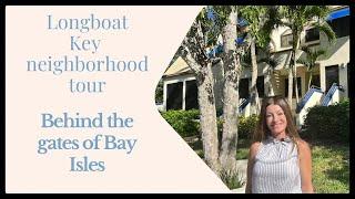 LONGBOAT KEY NEIGHBORHOOD TOUR | Behind the gates of Bay Isles, with Shayla Twit