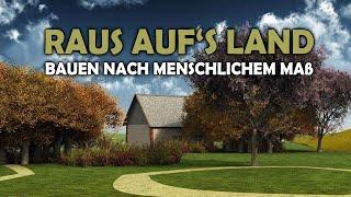 Raus auf's Land - Bauen nach menschlichem Maß - Prof. Ralf Otterpohl