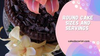 Round Cake Sizes And Servings