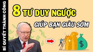 Muốn KIẾM NHIỀU TIỀN hãy học ngay 8 TƯ DUY này để đánh thức sự GIÀU CÓ trong bạn!