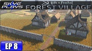 Life Is Feudal Forest Village Let's Play / Gameplay - Ep 8 - FENCING