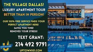 Village Dallas Apartments | Let's Tour It - UPDATE | Grant 214 492 9791