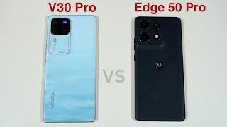 Vivo V30 Pro vs Motorola Edge 50 Pro Speed Test and Camera Comparison