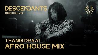 THANDI DRAAI Afro House / Tech DJ Set Live From DESCENDANTS New York