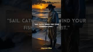 "Sail. Catch. Thrive. Find Your Fisherman Spirit."