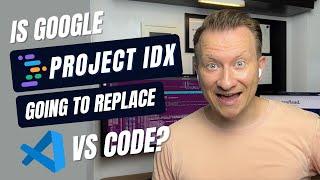 Is Project IDX going to replace VS Code? Project IDX Review