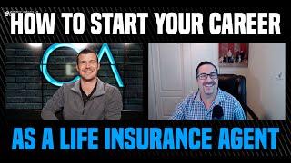 How To Start Your Career As A New Life Insurance Agent!