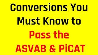 Conversions You Must Know to Pass ASVAB & PiCAT (10 Practice Test Questions for the ASVAB & PiCAT)