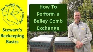 How to Perform a Bailey Comb Exchange - #Beekeeping Basics - The Norfolk Honey Co