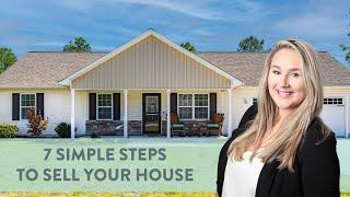 7 Simple Steps To Sell Your House