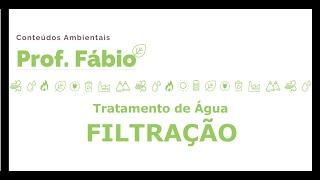 VIDEOAULA: FILTRAÇÃO