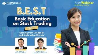 Webinar: B.E.S.T. Part 2 - Earning from Dividends and Undervalued Stocks