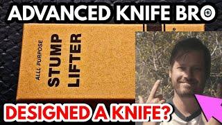 Advanced Knife Bro Designed A Knife?... AND IT'S AWESOME!?