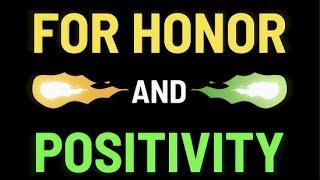 WELCOME TO FOR HONOR & POSITIVITY!