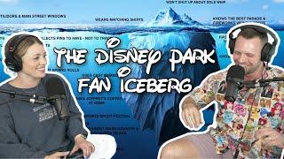 The Disney Park Fan Iceberg | Disneyville Podcast Episode 28