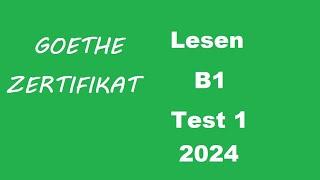 Goethe Zertifikat B1 Lesen - Test1- 2024