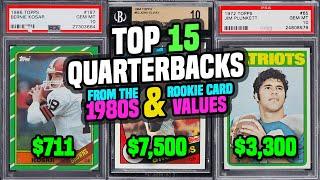 TOP 15 Quarterbacks from the 1980's & their Rookie Card Values #footballcards