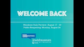 Jewish Museum Milwaukee Reopening August 2020