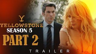 Yellowstone Season 5 Part 2 | Trailer | Back on the Dutton Ranch