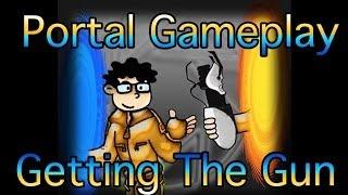 BlaineC2040 plays Portal Getting the Gun