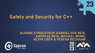 Safety and Security for C++: Panel Discussion - Hosted by Michael Wong - CppCon 2023