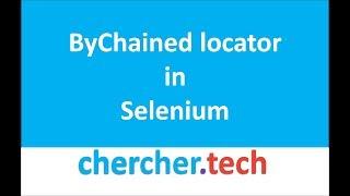 By Chained Locator in Selenium |  Custom Locator  | chercher tech